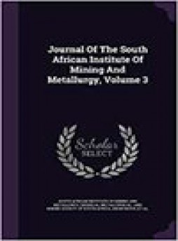 Journal Of The Southern African Institute Of Mining And Metallurgy杂志