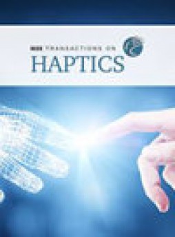 Ieee Transactions On Haptics杂志