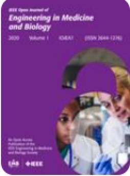 Ieee Open Journal Of Engineering In Medicine And Biology杂志